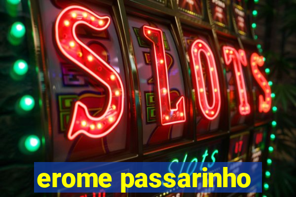 erome passarinho